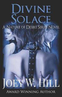 Cover image for Divine Solace: A Nature of Desire Series Novel