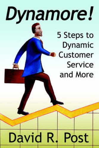 Cover image for Dynamore! 5 Steps to Dynamic Customer Service and More