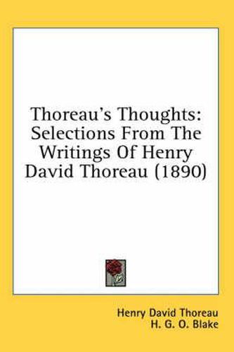 Cover image for Thoreau's Thoughts: Selections from the Writings of Henry David Thoreau (1890)