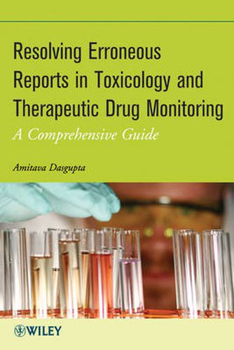 Cover image for Resolving Erroneous Reports in Toxicology and Therapeutic Drug Monitoring: A Comprehensive Guide