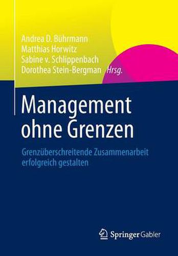 Management ohne Grenzen: Grenzuberschreitende Zusammenarbeit erfolgreich gestalten