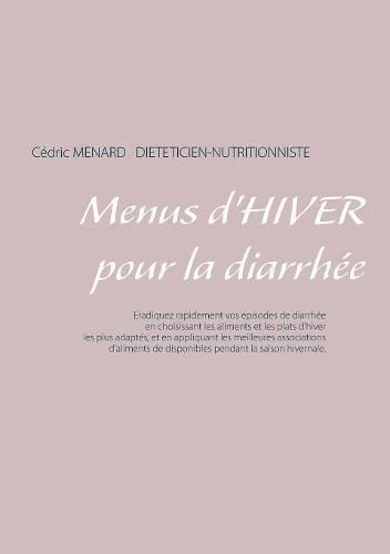 Menus d'hiver pour la diarrhee