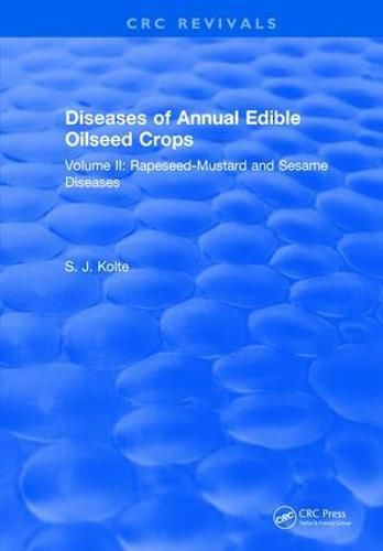 Cover image for Diseases of Annual Edible Oilseed Crops: Volume II: Rapeseed-Mustard and Sesame Diseases