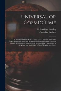 Cover image for Universal or Cosmic Time [microform]