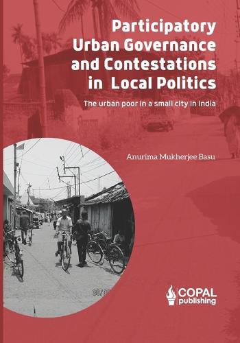 Cover image for Participatory Governance and Contestations in Local Politics