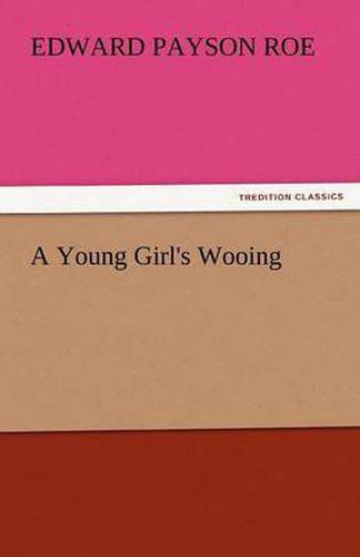 Cover image for A Young Girl's Wooing