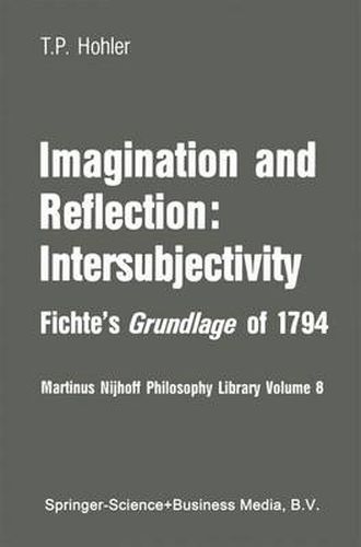 Cover image for Imagination and Reflection: Intersubjectivity: Fichte's Grundlage of 1794