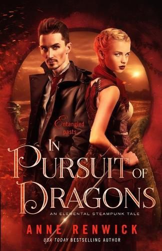 Cover image for In Pursuit of Dragons: A Steampunk Romance