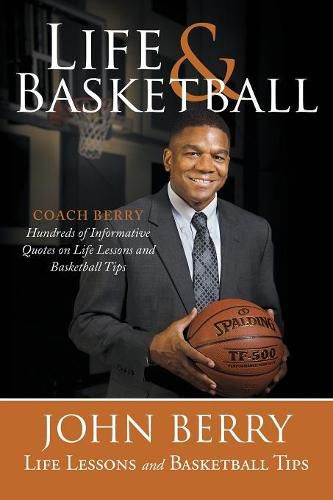 Cover image for Life and Basketball: Life Lessons and Basketball Tips