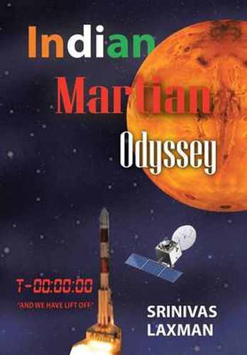 Indian Martian Odyssey: A Journey to the Red Planet, Srinivas Laxman ...