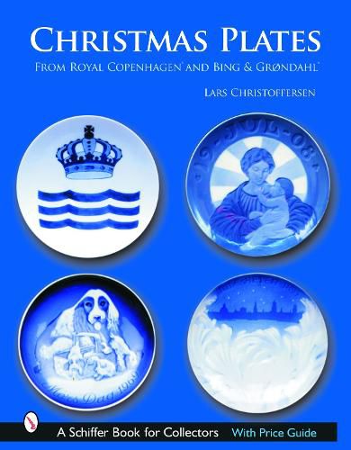 Cover image for Christmas Plates: From Royal Copenhagen and Bing and Grondahl