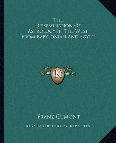 The Dissemination of Astrology in the West from Babylonian and Egypt