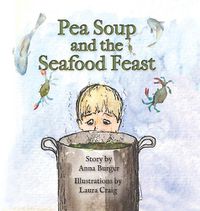 Cover image for Pea Soup and the Seafood Feast