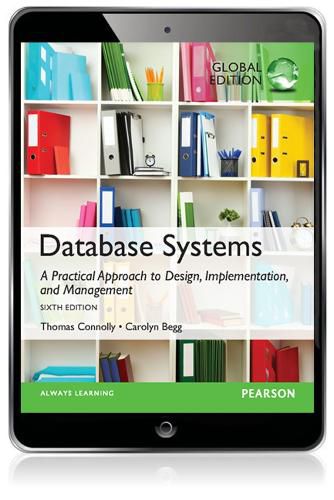 Cover image for Database Systems: A Practical Approach to Design, Implementation, and Management, Global Edition