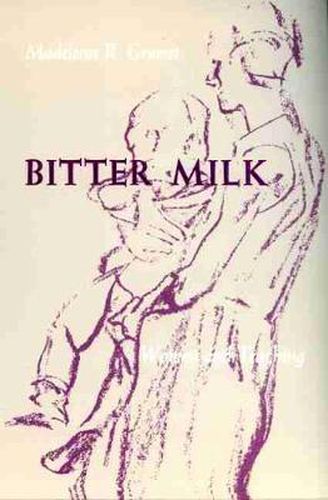 Cover image for Bitter Milk: Women and Teaching