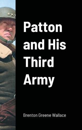 Cover image for Patton and His Third Army