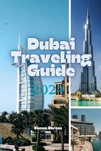 Cover image for Dubai Traveling Guide 2024
