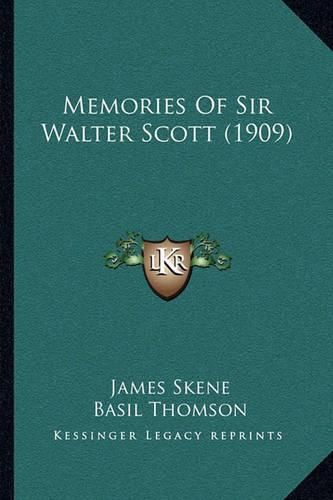 Memories of Sir Walter Scott (1909)