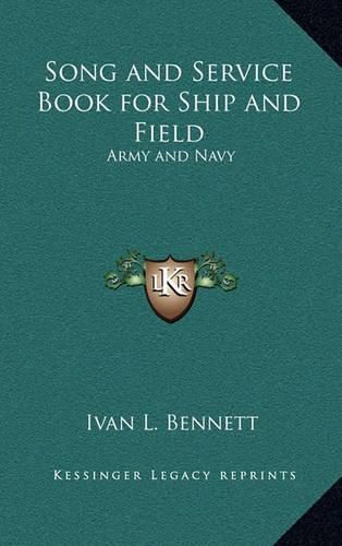 Cover image for Song and Service Book for Ship and Field: Army and Navy