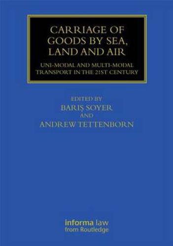 Cover image for Carriage of Goods by Sea, Land and Air: Uni-modal and Multi-modal Transport in the 21st Century