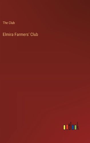 Cover image for Elmira Farmers' Club