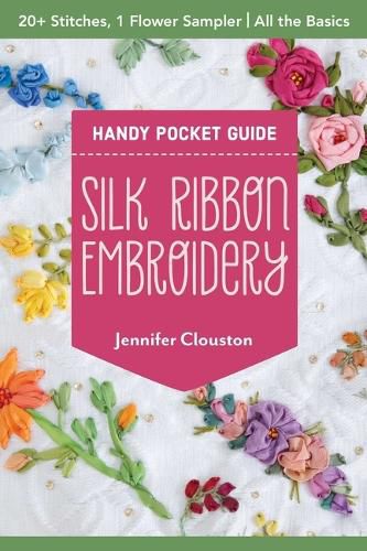 Cover image for Silk Ribbon Embroidery Handy Pocket Guide