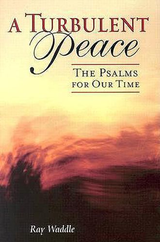 Cover image for A Turbulent Peace: The Psalms for Our Time