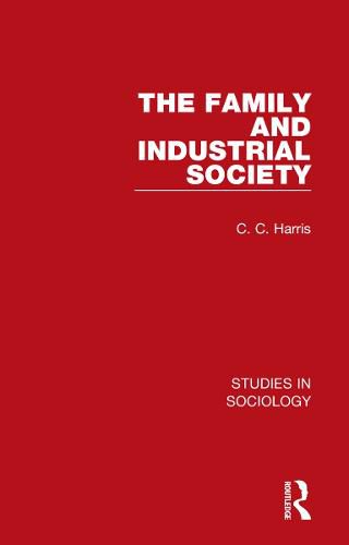 Cover image for The Family and Industrial Society