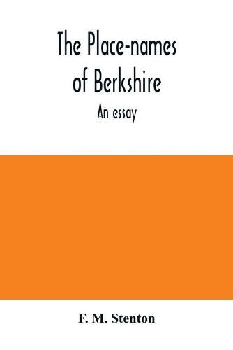 Cover image for The place-names of Berkshire; an essay