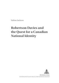 Cover image for Robertson Davies and the Quest for a Canadian National Identity