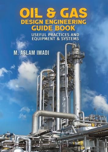 Cover image for Oil & Gas Design Engineering Guide Book