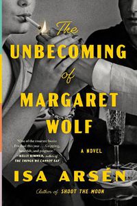 Cover image for The Unbecoming of Margaret Wolf