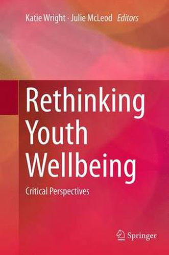 Cover image for Rethinking Youth Wellbeing: Critical Perspectives