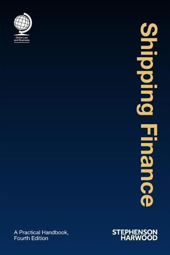 Cover image for Shipping Finance: A Practical Handbook, Fourth Edition