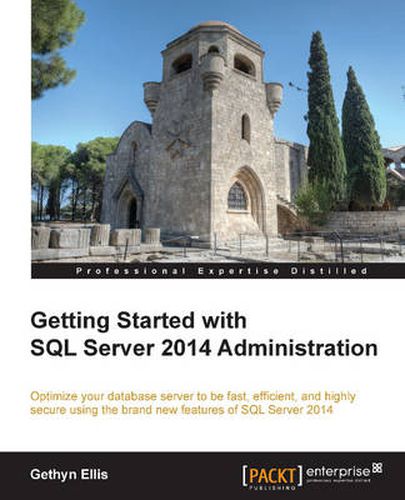 Cover image for Getting Started with SQL Server 2014 Administration