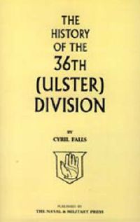 Cover image for History of the 36th (Ulster) Division