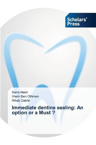 Cover image for Immediate dentine sealing