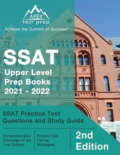 Cover image for SSAT Upper Level Prep Books 2021 - 2022: SSAT Practice Test Questions and Study Guide [2nd Edition]