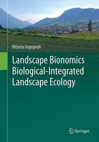 Cover image for Landscape Bionomics Biological-Integrated Landscape Ecology