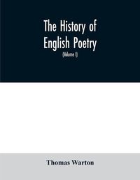 Cover image for The history of English poetry