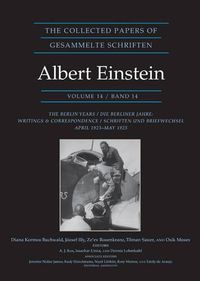 Cover image for The Collected Papers of Albert Einstein, Volume 14: The Berlin Years: Writings & Correspondence, April 1923-May 1925 - Documentary Edition