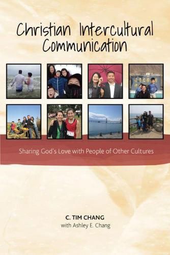 Christian Intercultural Communication: Sharing God's Love with People of Other Cultures