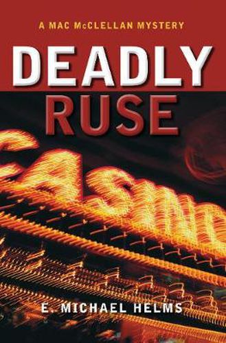 Cover image for Deadly Ruse: A Mac McClellan Mystery