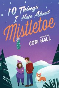 Cover image for 10 Things I Hate about Mistletoe