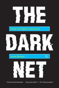 Cover image for The Dark Net: Inside the Digital Underworld