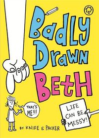 Cover image for Badly Drawn Beth: Book 1