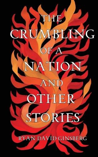 The Crumbling of a Nation and other stories