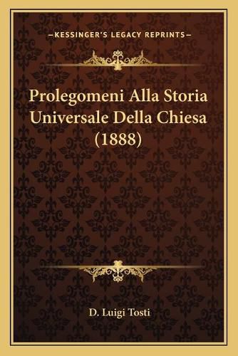 Prolegomeni Alla Storia Universale Della Chiesa (1888)