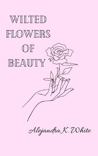 Cover image for Wilted Flowers of Beauty