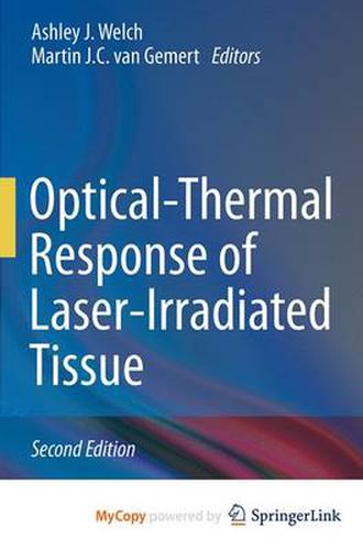 Cover image for Optical-Thermal Response of Laser-Irradiated Tissue